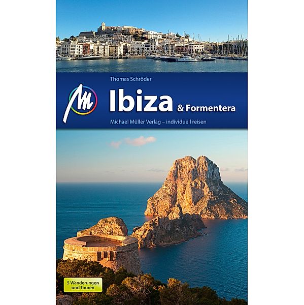 Ibiza & Formentera Reiseführer Michael Müller Verlag / MM-Reiseführer, Thomas Schröder