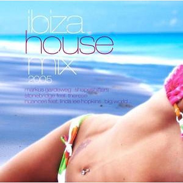 Ibiza House Mix 2005, Diverse Interpreten