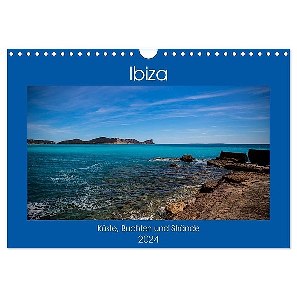 Ibiza Küste, Buchten und Strände (Wandkalender 2024 DIN A4 quer), CALVENDO Monatskalender, Alexander Wolff