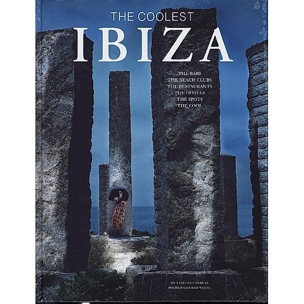 Ibiza.The coolest Hotspots, Estefany Vargas