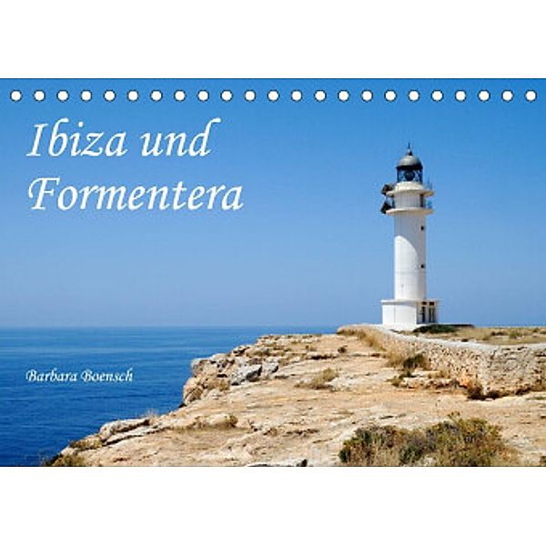 Ibiza und Formentera (Tischkalender 2022 DIN A5 quer), Barbara Boensch