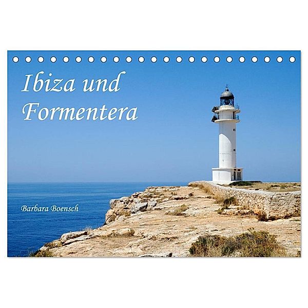 Ibiza und Formentera (Tischkalender 2024 DIN A5 quer), CALVENDO Monatskalender, Barbara Boensch