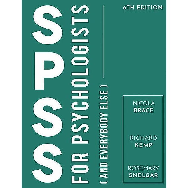 IBM SPSS for Psychologists, Nicola Brace