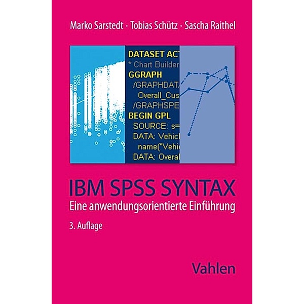 IBM SPSS Syntax, Marko Sarstedt, Tobias Schütz, Sascha Raithel