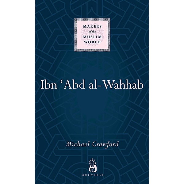 Ibn 'Abd al-Wahhab, Michael Crawford