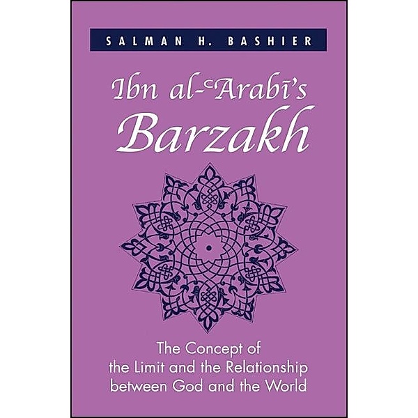 Ibn al-¿Arabi's Barzakh, Salman H. Bashier
