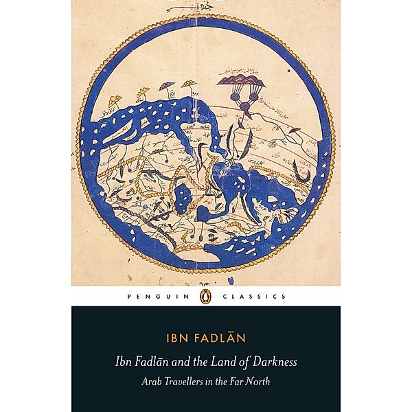 Ibn Fadlan and the Land of Darkness, Ibn Fadlan