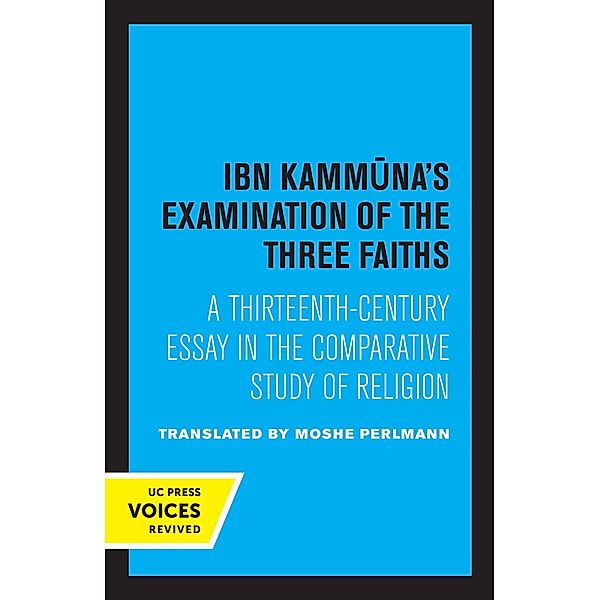 Ibn Kammuna's Examination of the Three Faiths, Moshe Perlmann