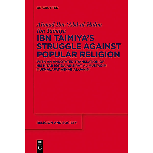 Ibn Taimiya's Struggle Against Popular Religion, Ahmad Ibn-'Abd-al-Halim Ibn Taimiya