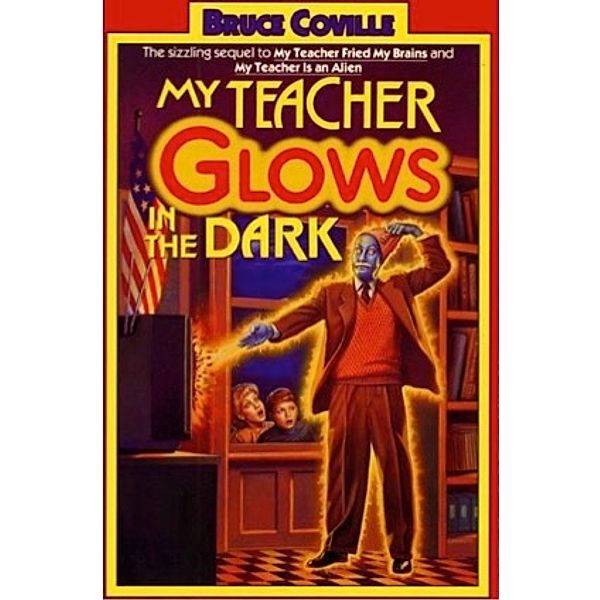 iBooks for Young Readers: My Teacher Glows in the Dark, Bruce Coville