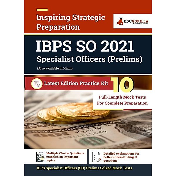 IBPS Specialist Officers (SO) Prelims 2021 Exam (Vol 1) | 10 Full-length Mock Tests (Solved) | Latest Edition Institute Banking Personnel Selection Book as per Syllabus, EduGorilla Prep Experts