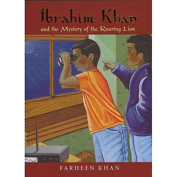 Ibrahim Khan and the Mystery of the Roaring Lion / Ibrahim Khan Series, Farheen Khan