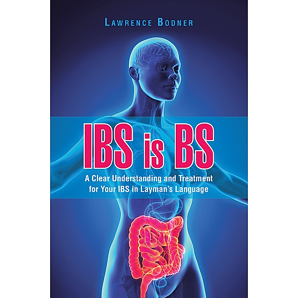 Ibs Is Bs, Lawrence Bodner