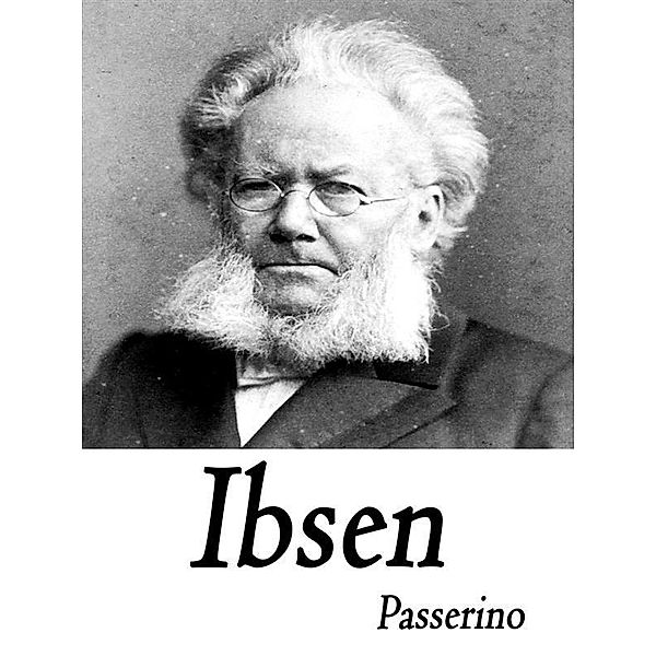 Ibsen, Passerino Editore