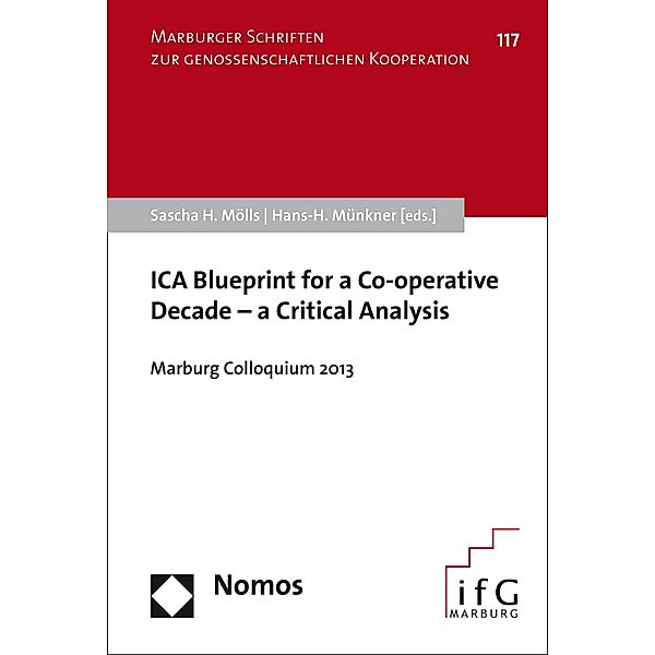 ICA Blueprint for a Co-operative Decade - a Critical Analysis / Marburger Schriften zur genossenschaftlichen Kooperation Bd.117