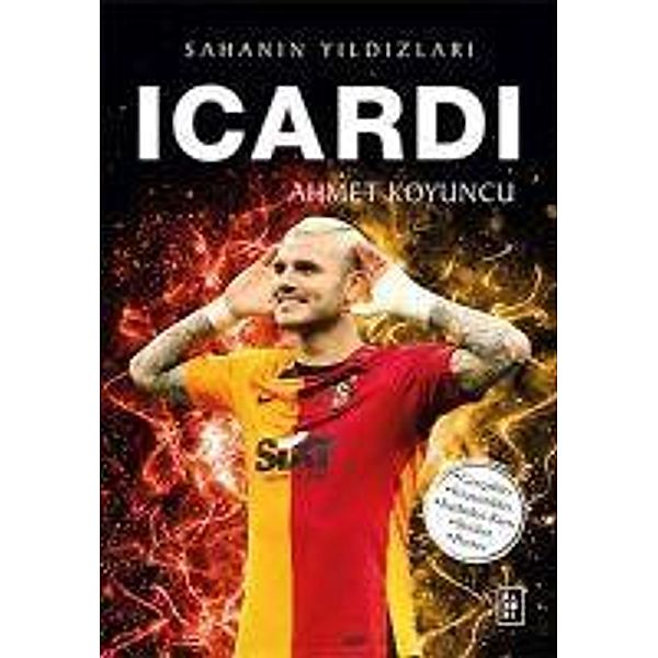 Icardi - Sahanin Yildizlari, Ahmet Koyuncu