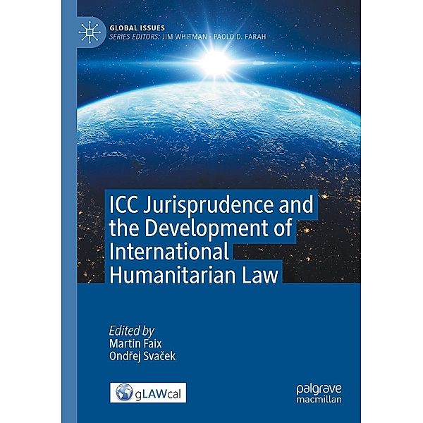 ICC Jurisprudence and the Development of International Humanitarian Law / Global Issues