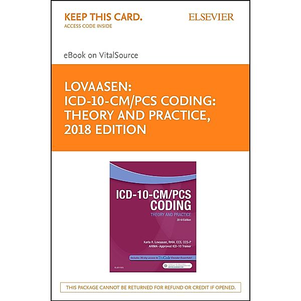 ICD-10-CM/PCS Coding: Theory and Practice, 2018 Edition E-Book, Karla R. Lovaasen