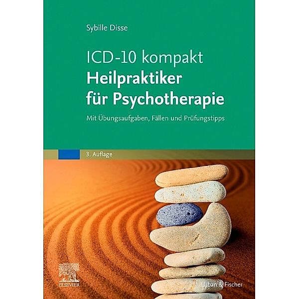 ICD-10 kompakt - Heilpraktiker für Psychotherapie, Sybille Disse