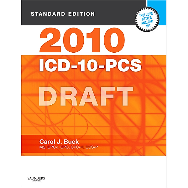 ICD-10-PCS Standard Edition DRAFT - E-Book, Carol J. Buck