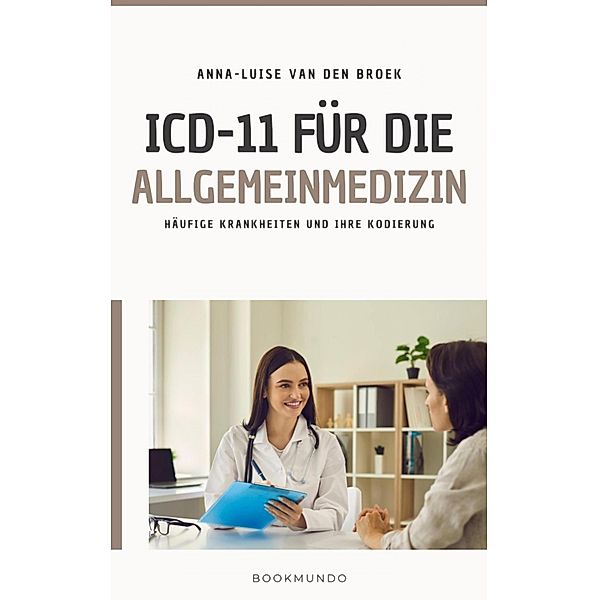 ICD-11 für die Allgemeinmedizin, Anna-Luise van den Broek