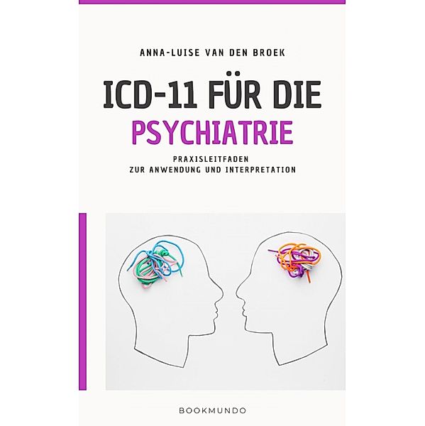 ICD-11 für die Psychiatrie, Anna-Luise van den Broek