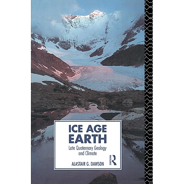 Ice Age Earth, Alastair G. Dawson
