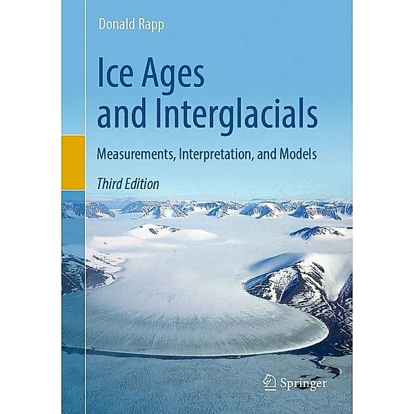 Ice Ages and Interglacials, Donald Rapp