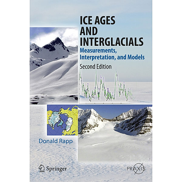 Ice Ages and Interglacials, Donald Rapp