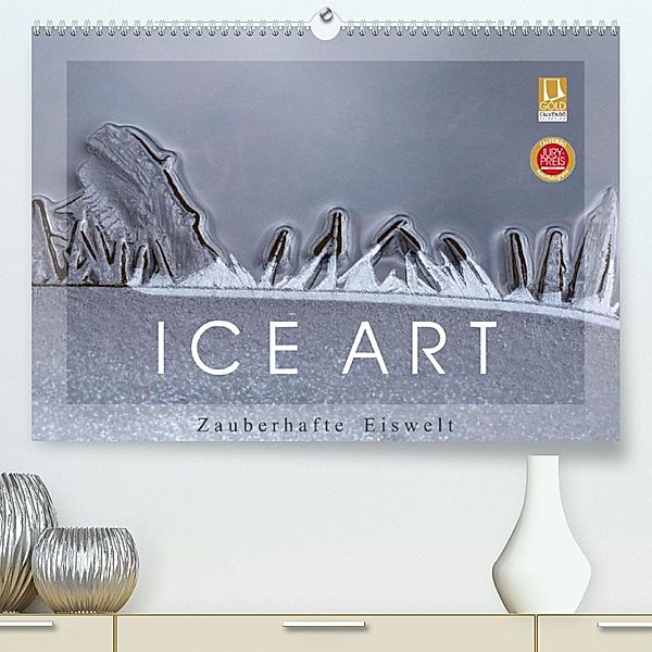 ICE ART - Zauberhafte Eiswelt (Premium, hochwertiger DIN A2 Wandkalender 2023, Kunstdruck in Hochglanz), Reiner Pechmann