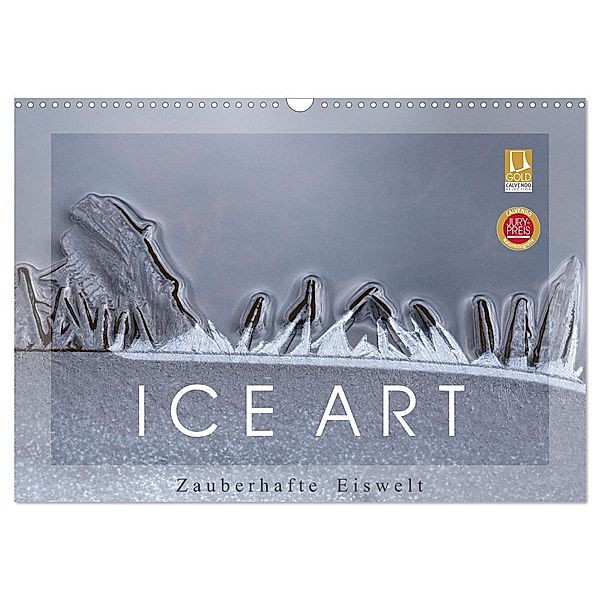 ICE ART - Zauberhafte Eiswelt (Wandkalender 2024 DIN A3 quer), CALVENDO Monatskalender, Reiner Pechmann