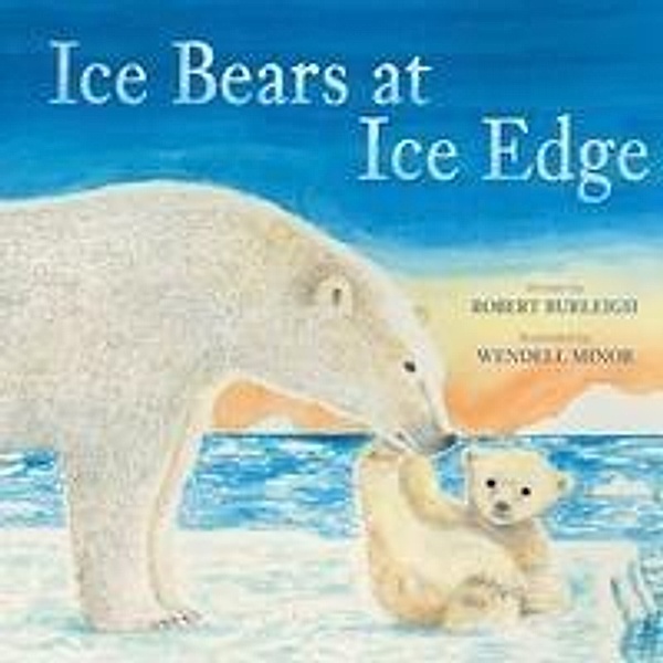 Ice Bears at Ice Edge, Robert Burleigh