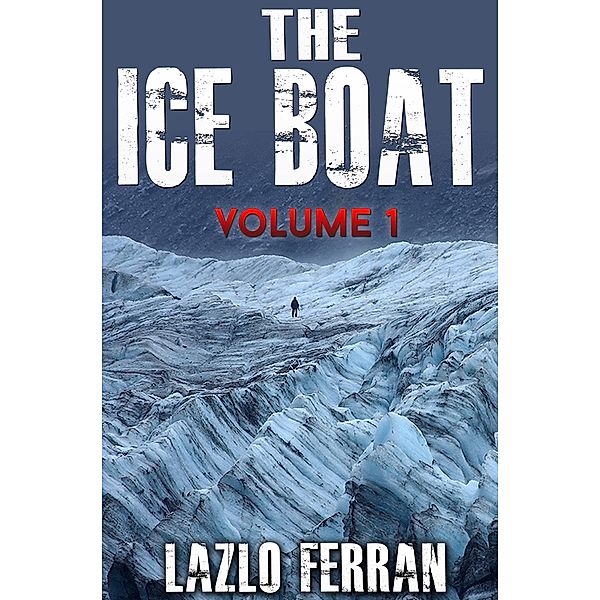 Ice Boat - (On the Road from London to Brazil), Lazlo Ferran