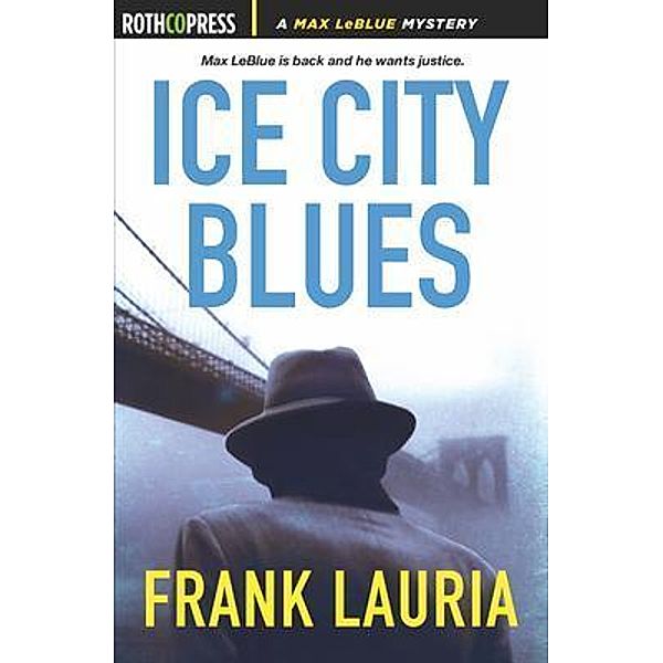 Ice City Blues, Frank Lauria