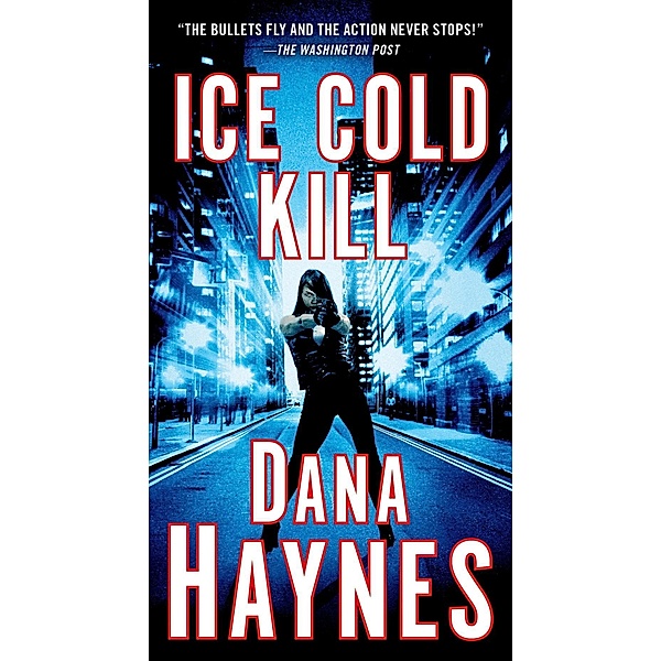 Ice Cold Kill / Daria Gibron Bd.1, Dana Haynes