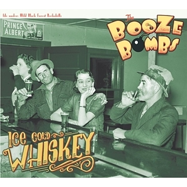 Ice Cold Whiskey (Lim.Ed.) (Vinyl), The Booze Bombs