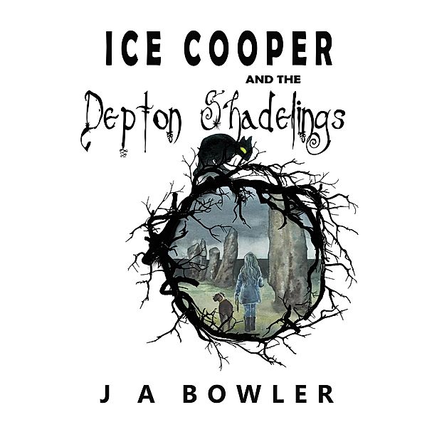 Ice Cooper and the Depton Shadelings, J A Bowler