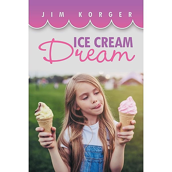 Ice Cream Dream, Jim Korger