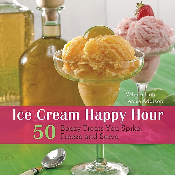 Ice Cream Happy Hour, Valerie Lum, Jenise Addison