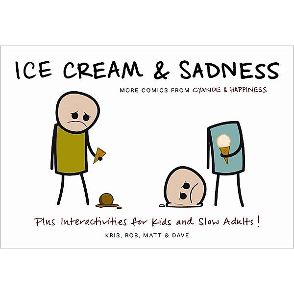 Ice Cream & Sadness, Kris Wilson, Matt Melvin, Robert DenBleyker