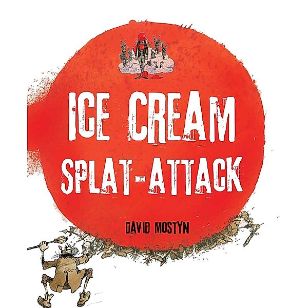 Ice Cream Splat-Attack, David Mostyn