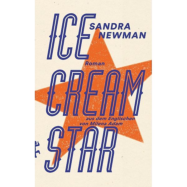 Ice Cream Star, Sandra Newman