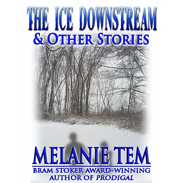Ice Downstream / Crossroad Press, Melanie Tem