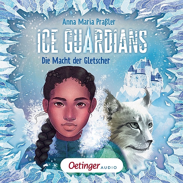 Ice Guardians - 1 - Die Macht der Gletscher, Anna Maria Praßler