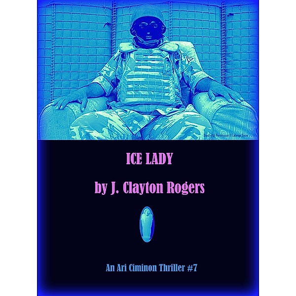 Ice Lady (The 56th Man, #7) / The 56th Man, J. Clayton Rogers