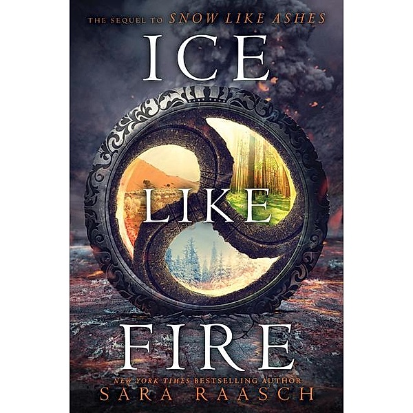 Ice Like Fire, Sara Raasch