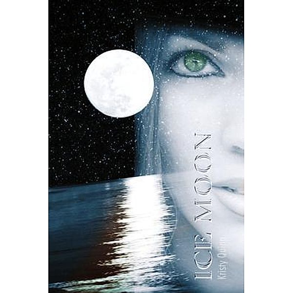 Ice Moon / Kristina Quinn, Kristy Quinn