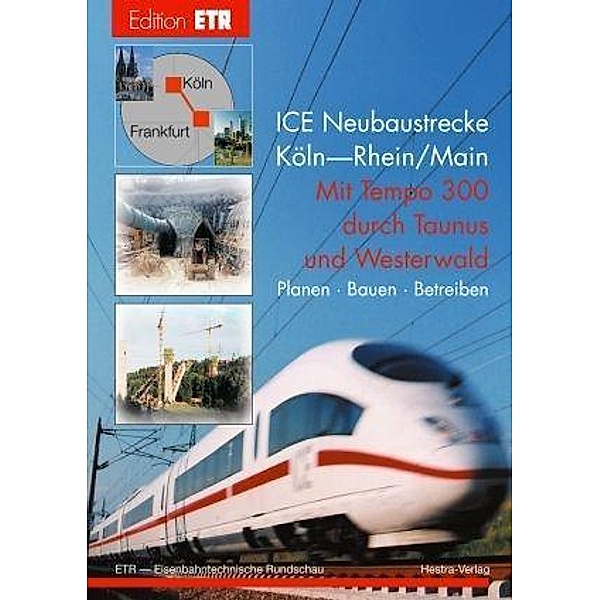 ICE Neubaustrecke Köln-Rhein/Main