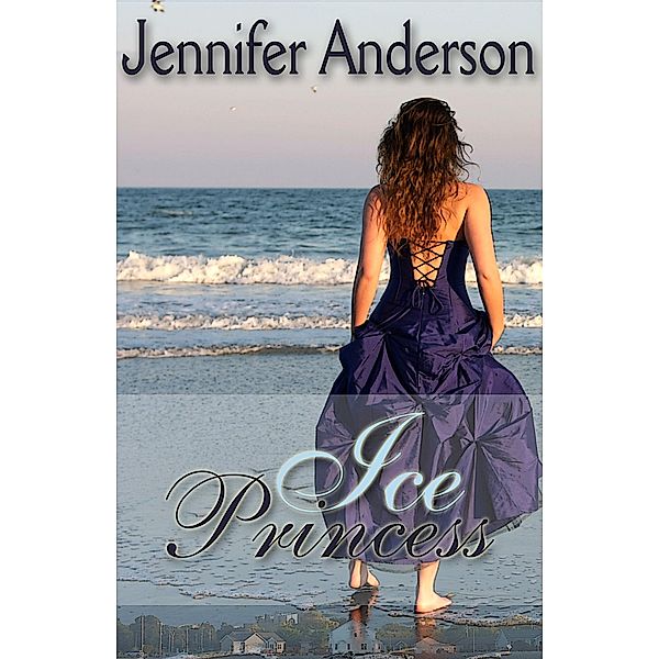 Ice Princess (Strawberry Falls, #1), Jennifer Anderson