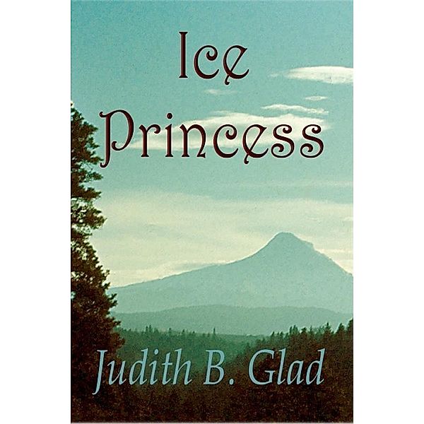 Ice Princess / Uncial Press, Judith B Glad